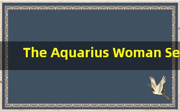 The Aquarius Woman Sexuality and Beyond